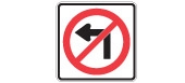 Do not make a left turn 